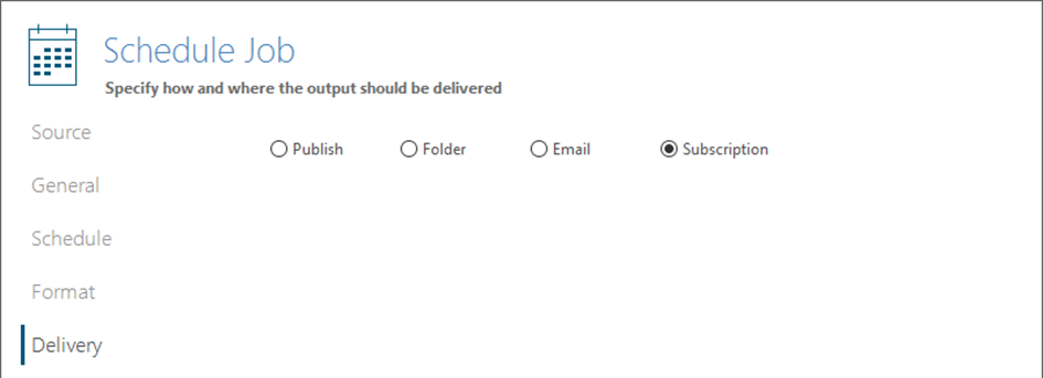 TARGIT Schedule Job: Zustellungsoptionen Publish, Folder, Email und Subscription